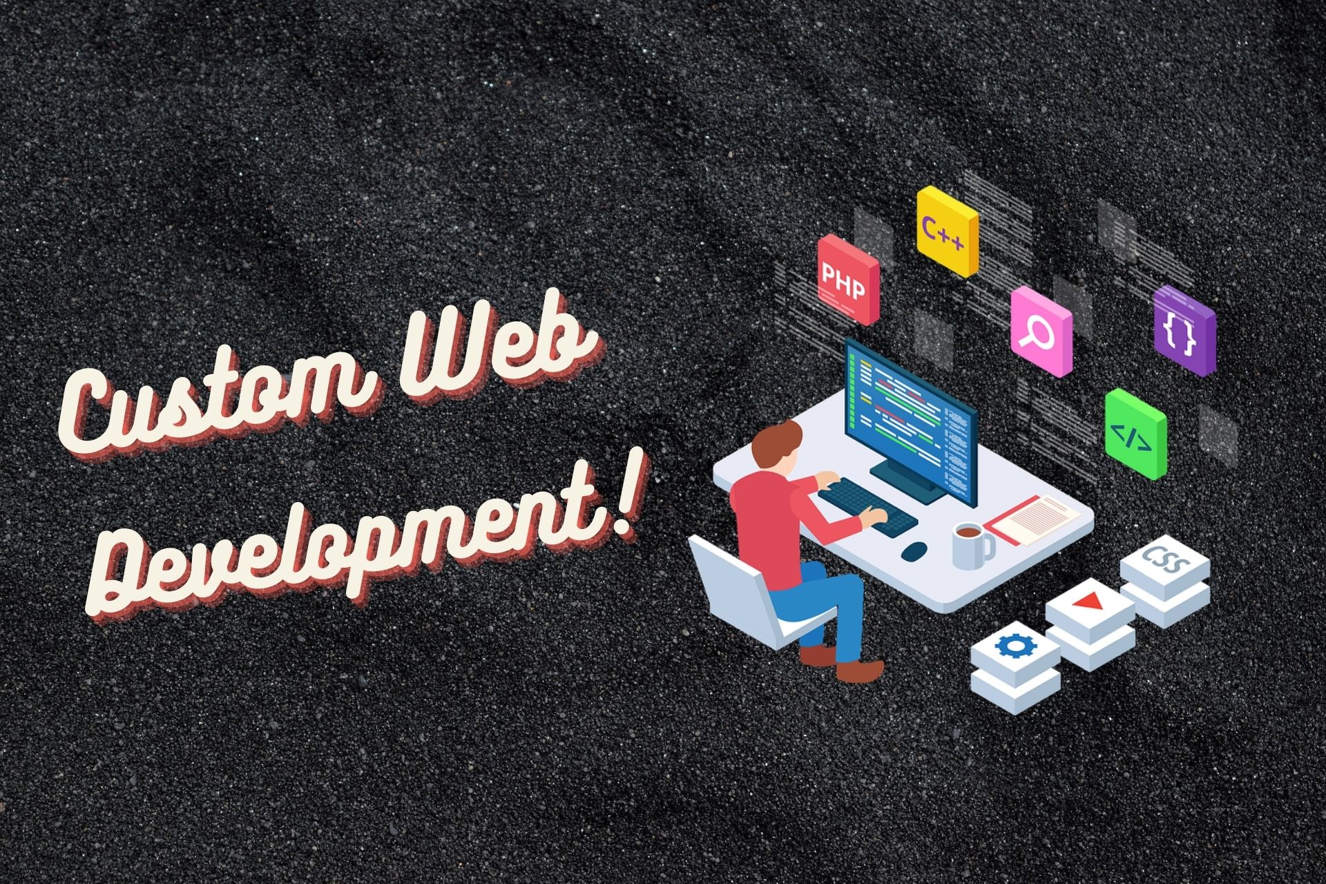 Custom Web Development That Works